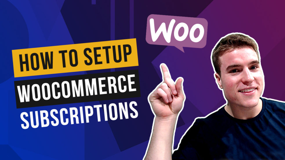 How to setup WooCommerce Subscriptions? (2021 Guide)