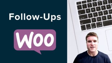 How to setup the WooCommerce Follow-Ups Email plugin?