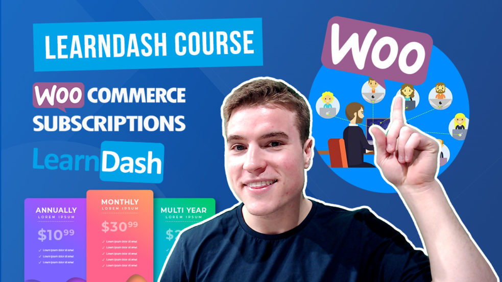 How to setup WooCommerce Subscriptions with LearnDash?